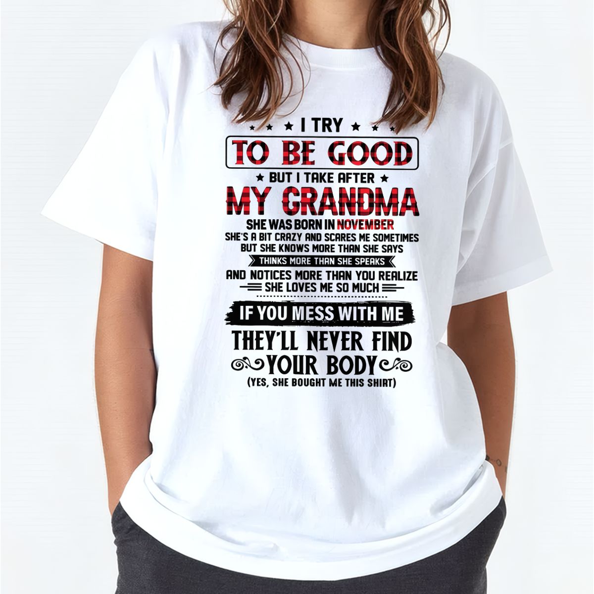 I TRY TO BE GOOD BUT I TAKE AFTER MY GRANDMA - From grandma for granddaughter - NGHL11 (SKU07-102-11)