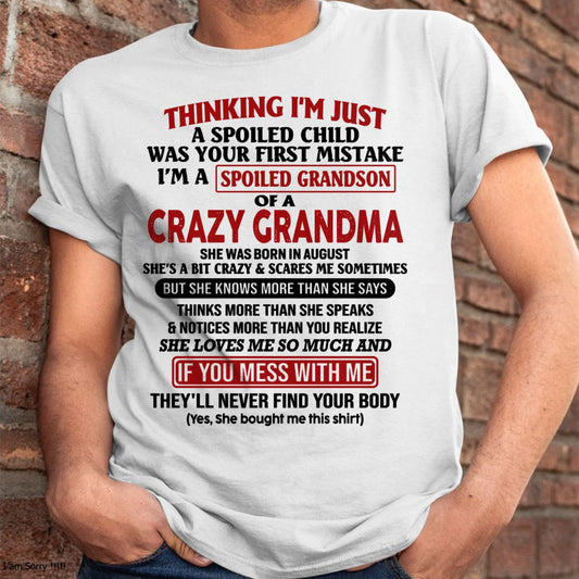 AUGUST - I'M A SPOILED GRANDSON OF A CRAZY GRANDMA - From Grandma - NGHL08 (SKU-GMS1-NTT08)