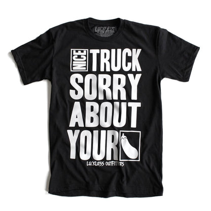Nice Truck Sorry About Your Pickle Tee