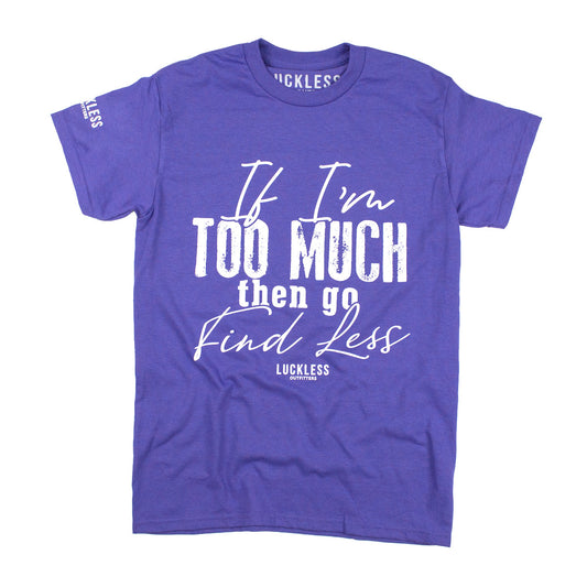 Go Find Less Tee
