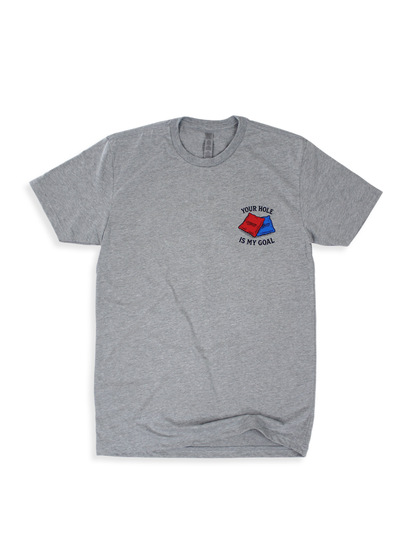 Your Hole is My Goal Tee