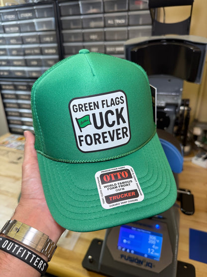 Green Flags Fuck Forever Trucker Hat