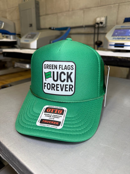 Green Flags Fuck Forever Trucker Hat