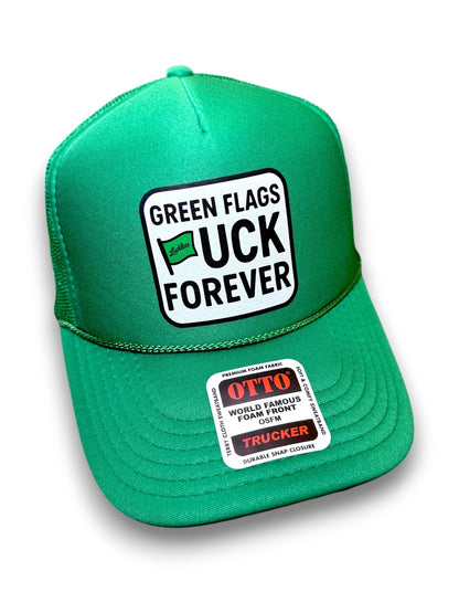 Green Flags Fuck Forever Trucker Hat