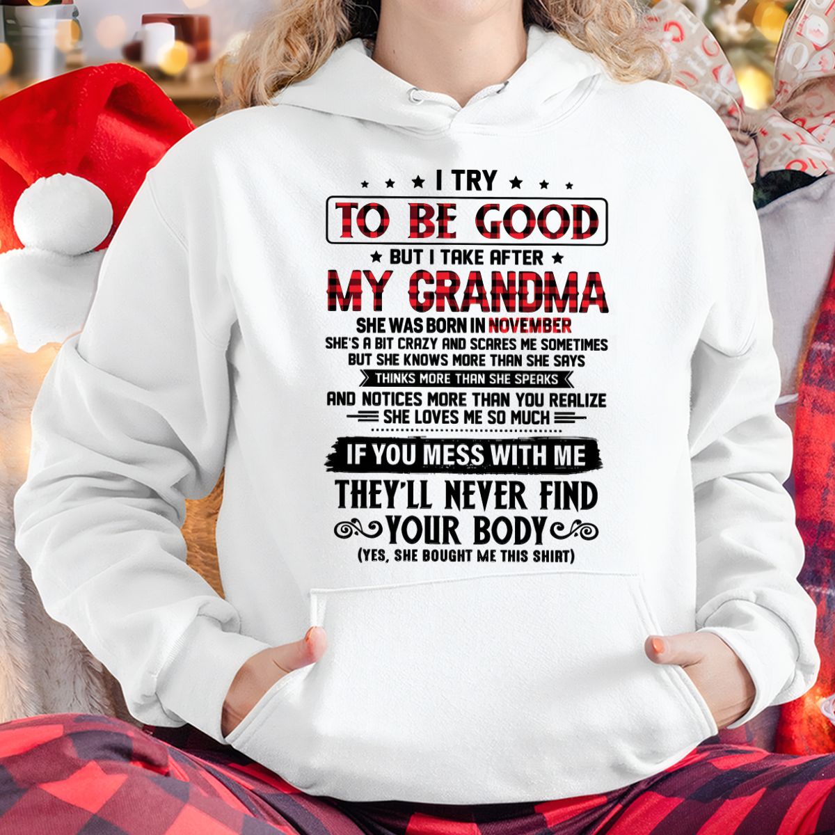 I TRY TO BE GOOD BUT I TAKE AFTER MY GRANDMA - From grandma for granddaughter - NGHL11 (SKU07-102-11)
