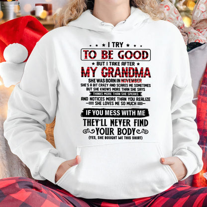 I TRY TO BE GOOD BUT I TAKE AFTER MY GRANDMA - From grandma for granddaughter - NGHL11 (SKU07-102-11)