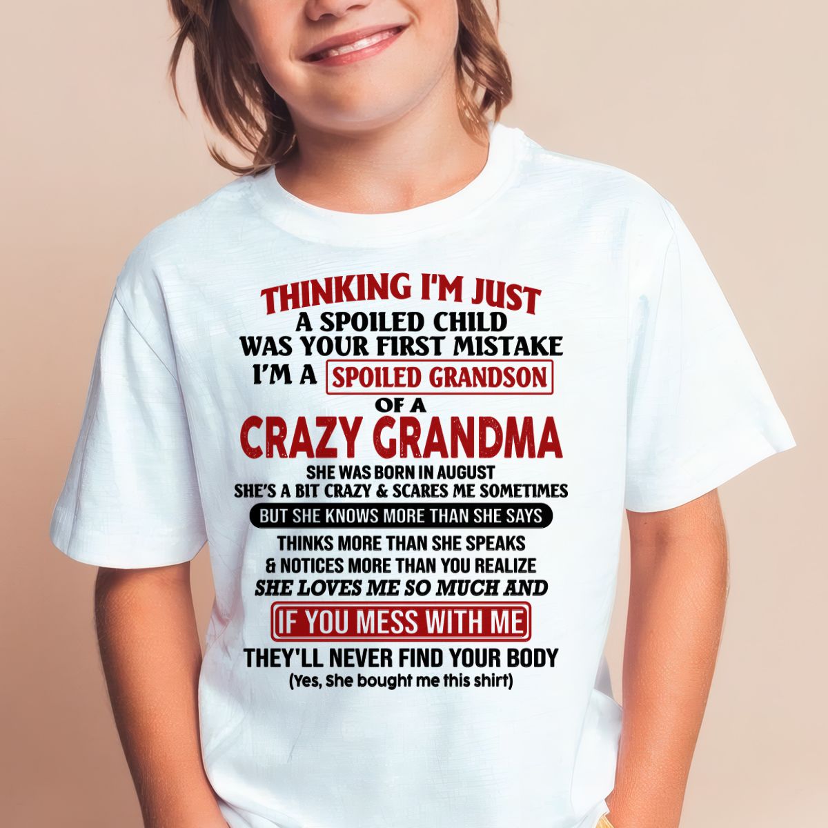 AUGUST - I'M A SPOILED GRANDSON OF A CRAZY GRANDMA - From Grandma - NGHL08 (SKU-GMS1-NTT08)