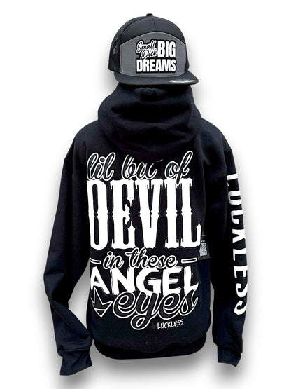 Lil Bit Of Devil in these Angel Eyes Hoodie