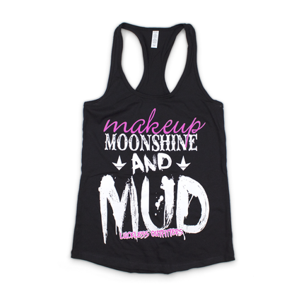 Makeup Moonshine & Mud Tank Top