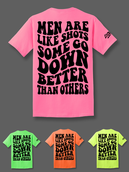 Some Go Down Better Tee