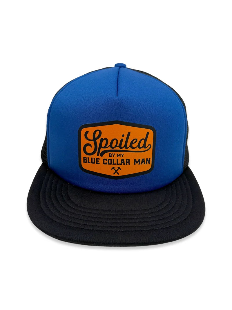 Spoiled By My Blue Collar Man Trucker Hat Collection