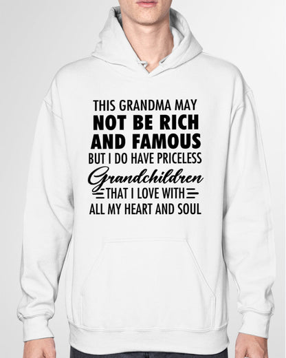 THIS GRANDMA MAY NOT BE RICH AND FAMOUS BUT I DO HAVE PRICELESS Grandchildren - from grandma NGHL00